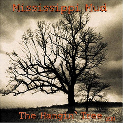 Mississippi Mud- Hangin Tree (CD)-BoldPlay