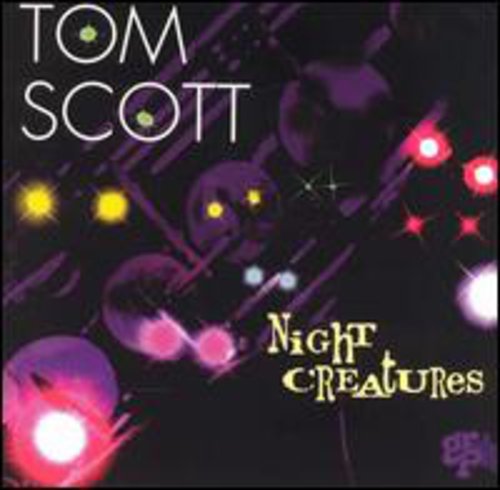 Tom Scott- Night Creatures (CD)-BoldPlay