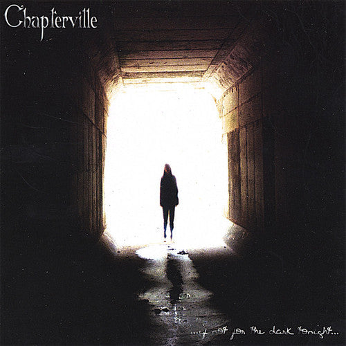 Chapterville- If Not for the Dark Tonight (CD)-BoldPlay