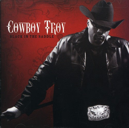 Cowboy Troy- Black in the Saddle (CD)-BoldPlay