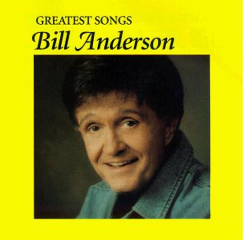 Bill Anderson- Greatest Songs (CD)-BoldPlay