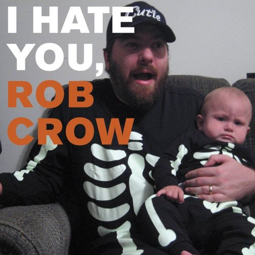 Rob Crow- I Hate You Rob Crow (CD)-BoldPlay