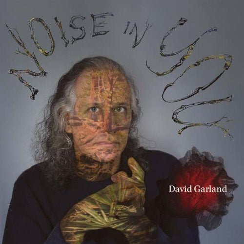 David Garland- Noise in You (CD)-BoldPlay