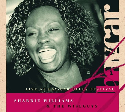Sharrie Williams & The Wiseguys- Live at Bay-Car Blues Festival (CD)-BoldPlay