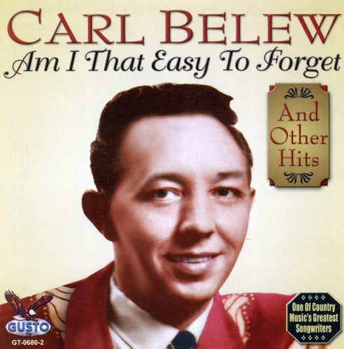 Carl Belew- Am I That Easy to Forget (CD)-BoldPlay