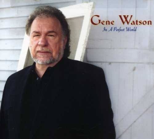 Gene Watson- In a Perfect World (CD)-BoldPlay