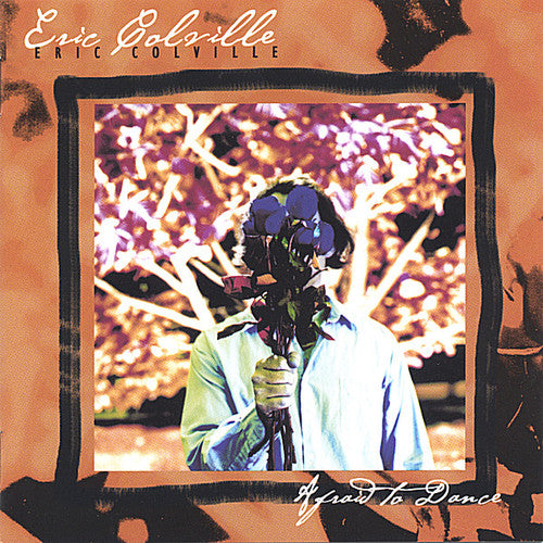 Eric Colville- Afraid to Dance (CD)-BoldPlay
