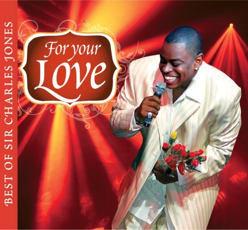Sir Charles Jones- For Your Love...Best Of Sir Charles Jones (CD)-BoldPlay