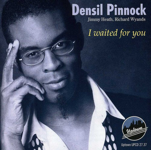 Densil Pinnock- I Waited for You (CD)-BoldPlay