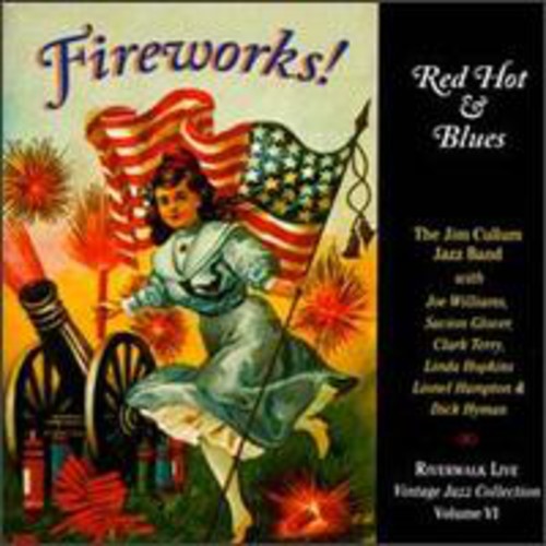 The Jim Cullum Jazz Band- Fireworks Red Hot & Blues (CD)-BoldPlay