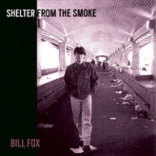 Bill Fox- Shelter From The Smoke (Vinyl)-BoldPlay