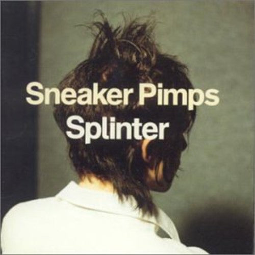 Sneaker Pimps- Splinter [Import] (CD)-BoldPlay