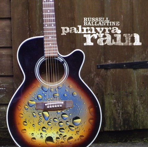 Russell Ballantine- Palmyra Rain (CD)-BoldPlay