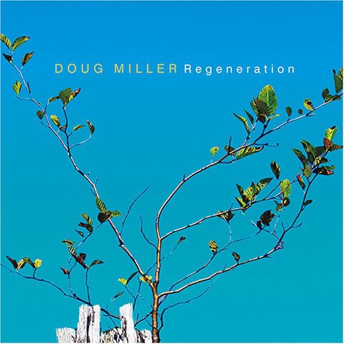 Doug Miller- Regeneration (CD)-BoldPlay