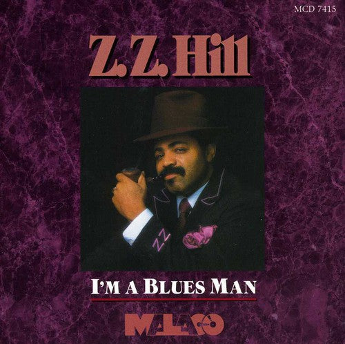 Z.Z. Hill- I'm a Blues Man (CD)-BoldPlay