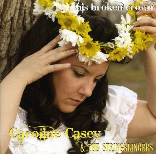 Caroline Casey & the Stringslingers- This Broken Crown (CD)-BoldPlay