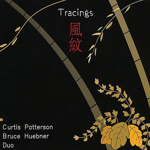 Curtis Patterson & Bruce Huebner Duo- Tracings: Fumon (CD)-BoldPlay