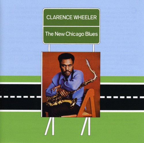 Clarence Wheeler- New Chicago Blues (CD)-BoldPlay