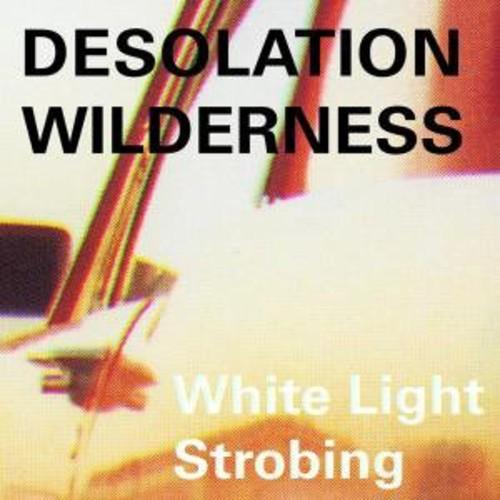 Desolation Wilderness- White Light Strobing (Vinyl)-BoldPlay