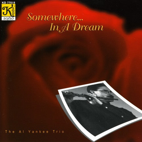 Al Yankee Trio- Somewhere... In A Dream (CD)-BoldPlay
