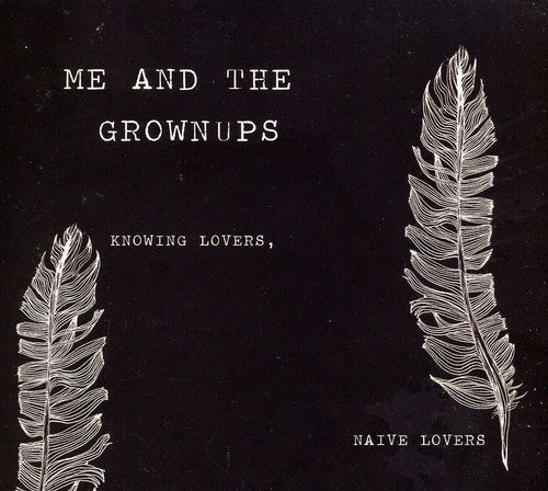Me & The Grownups- Knowing Lovers Naive Lovers [Import] (CD)-BoldPlay