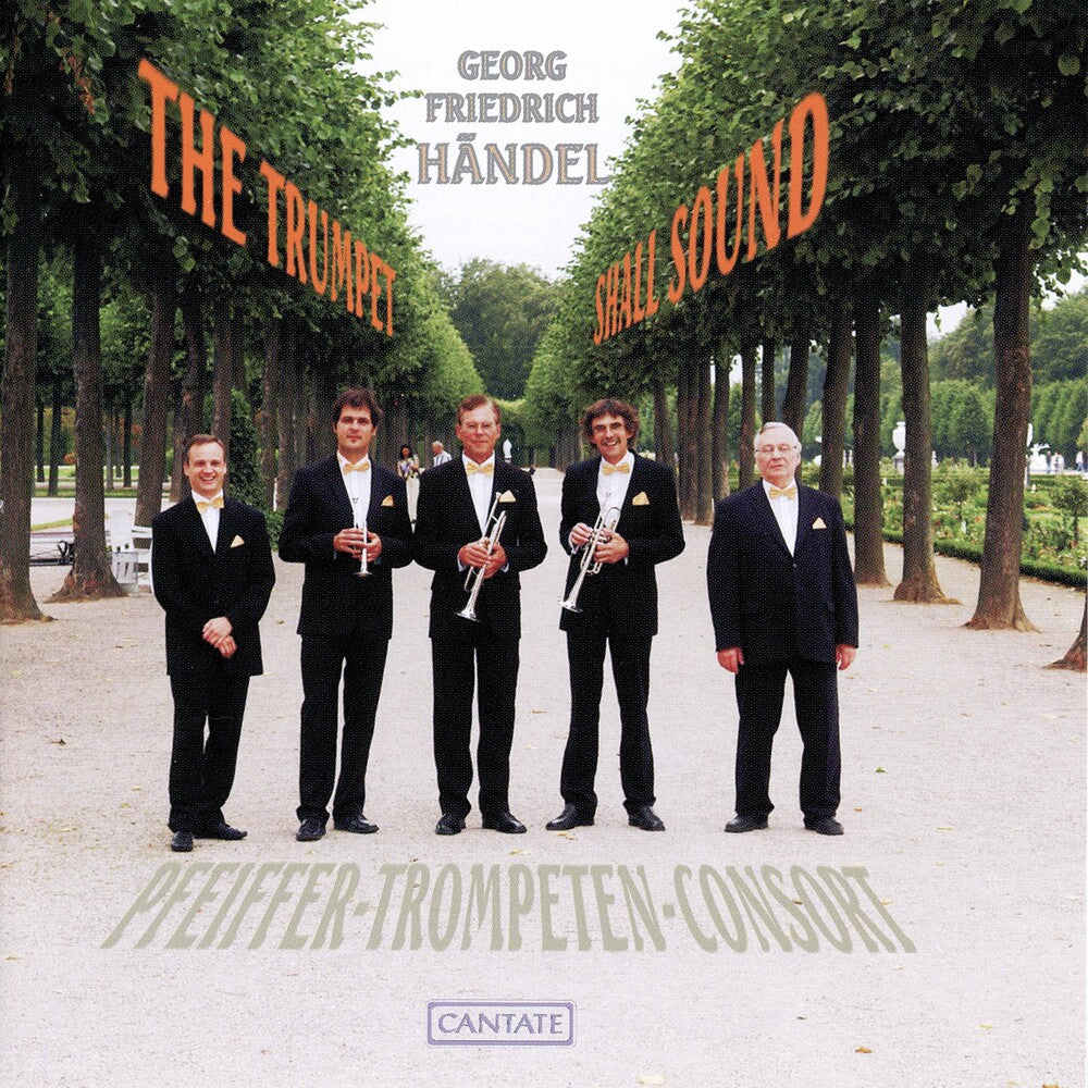 Handel / Pfeiffer Trumpet Consort- Trumpet Shall Sound (CD)-BoldPlay