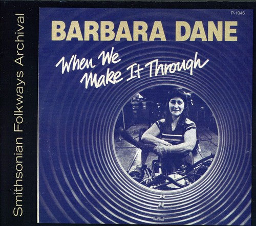 Barbara Dane- When We Make It Through (CD)-BoldPlay