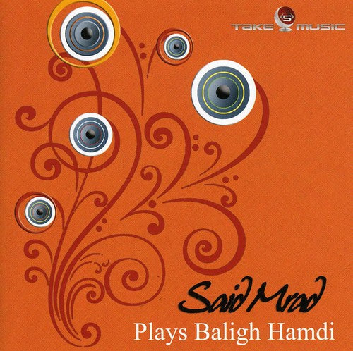 Said Mrad- Plays Baligh Hamdi (CD)-BoldPlay