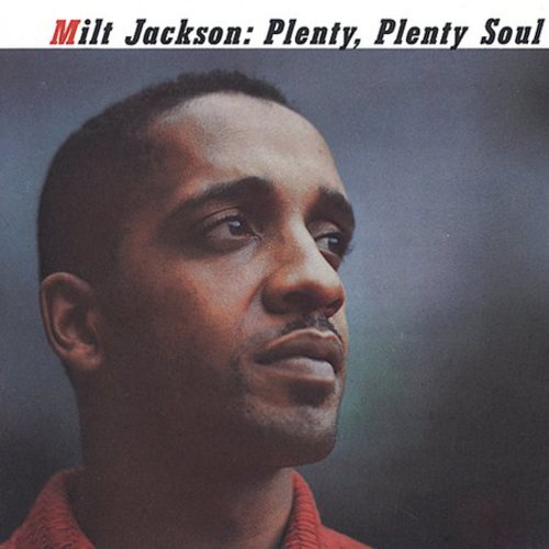 Milt Jackson- Plenty Plenty Soul (CD)-BoldPlay