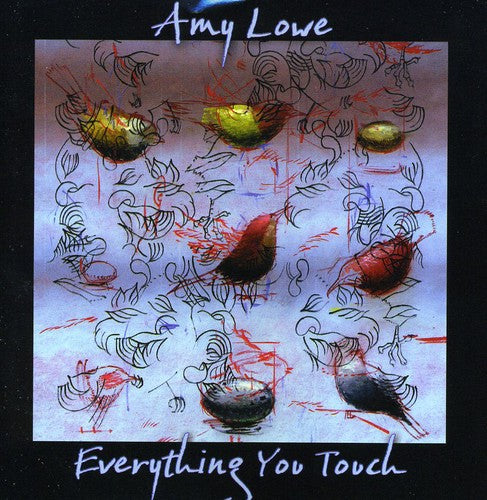 Amy Lowe- Everything You Touch (CD)-BoldPlay