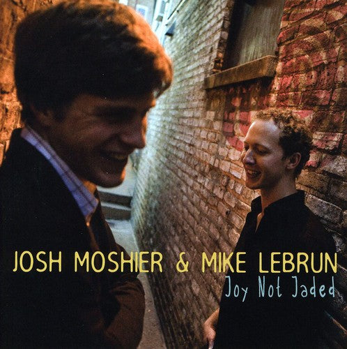 Josh Moshier & Mike Lebrun- Joy Not Jaded (CD)-BoldPlay