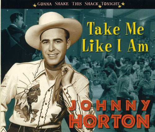 Johnny Horton- Take Me Like I Am-Gonna Shake This Shack Tonight [Import] (CD)-BoldPlay