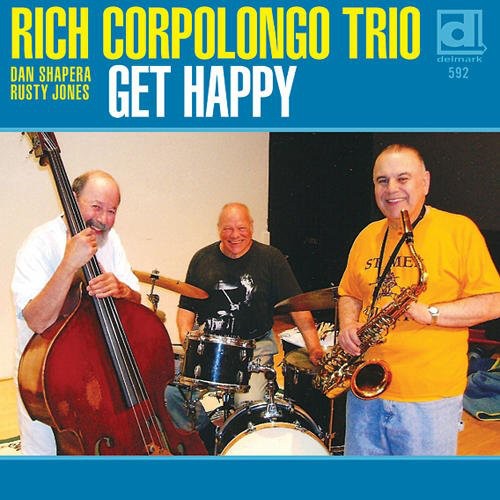 Rich Corpolongo Trio- Get Happy (CD)-BoldPlay