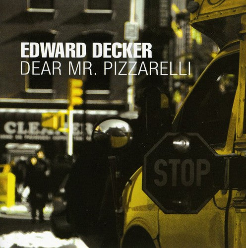 Edward Decker- Dear Mr. Pizzarelli (CD)-BoldPlay
