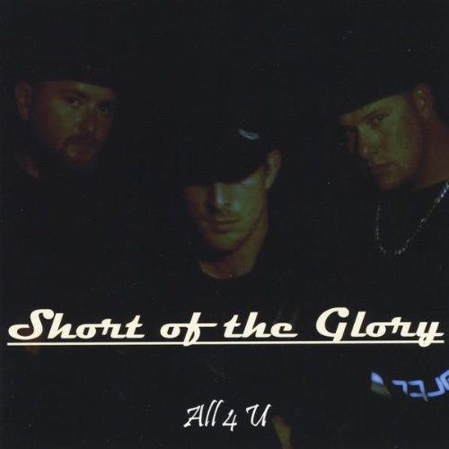Short Of The Glory- All 4 U (CD)-BoldPlay
