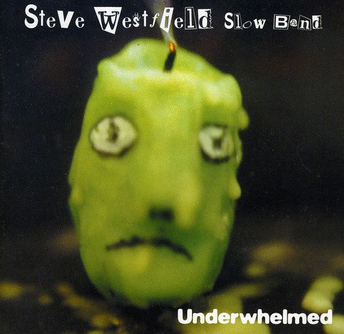 Steve Westfield- Underwhelmed [Import] (CD)-BoldPlay