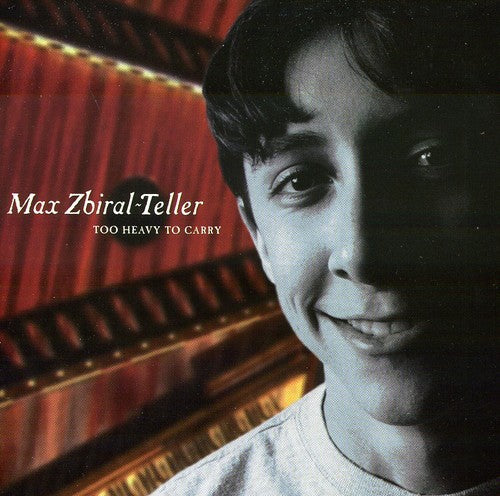 Zbiral-Max Teller- Too Heavy to Carry (CD)-BoldPlay