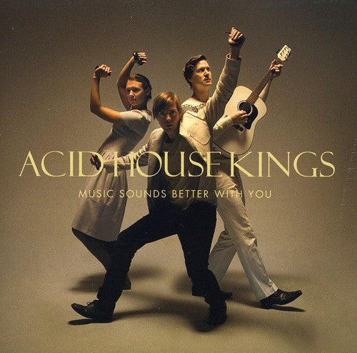 Acid House Kings- Music Sounds Better with You (CD)-BoldPlay