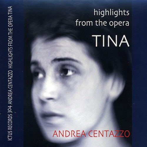 Andrea Centazzo- Highlights from the Opera Tina (CD)-BoldPlay