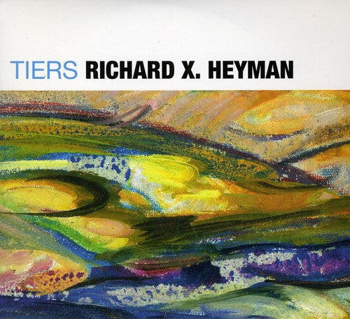 Richard Heyman X- Tiers/And Other Stories (CD)-BoldPlay
