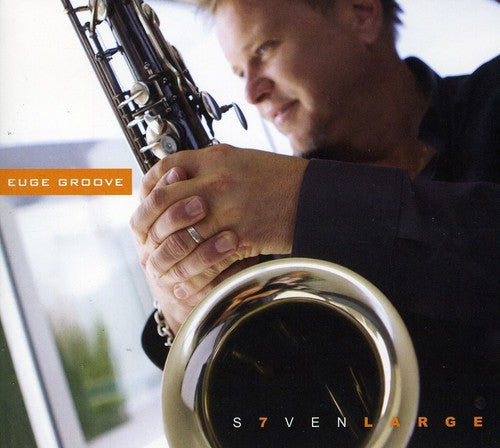 Euge Groove- Seven Large (CD)-BoldPlay
