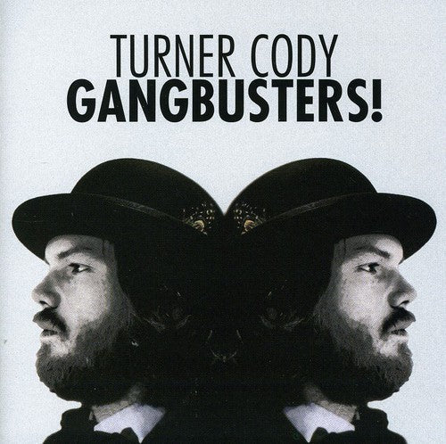 Turner Cody- Gangbusters (CD)-BoldPlay