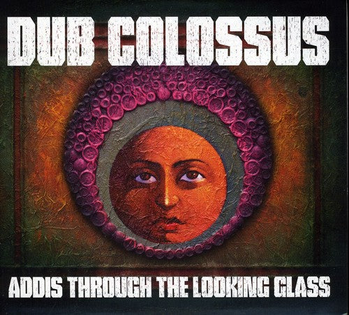 Dub Colossus- Addis Through The Looking Glass (CD)-BoldPlay