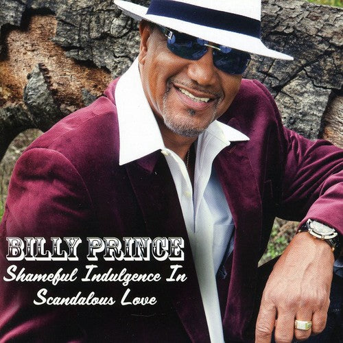 Billy Prince- Shameful Indulgence in Scandoulous Love (CD)-BoldPlay