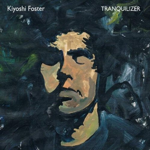 Kiyoshi Foster- Tranquilizer (CD)-BoldPlay