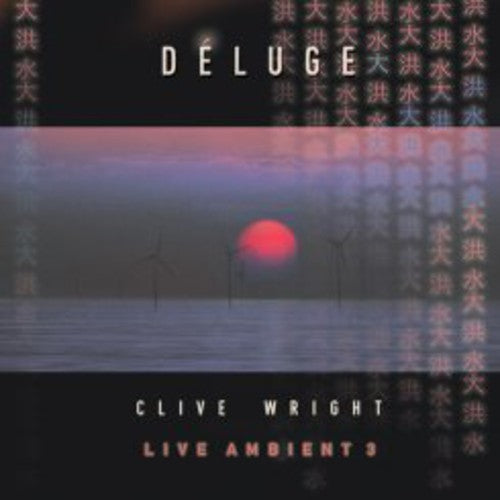 Clive Wright- Deluge: Live Ambient 3 (CD)-BoldPlay