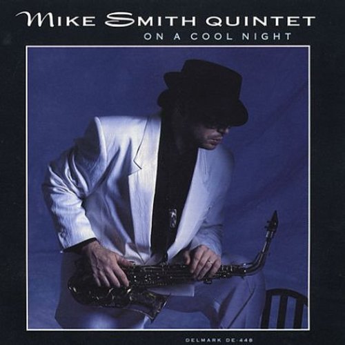Mike Smith (Sax)- On a Cool Night (CD)-BoldPlay