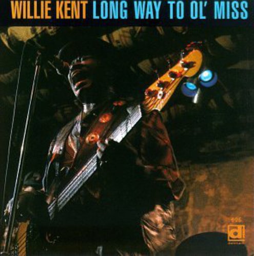 Willie Kent- Long Way to Ol' Miss (CD)-BoldPlay