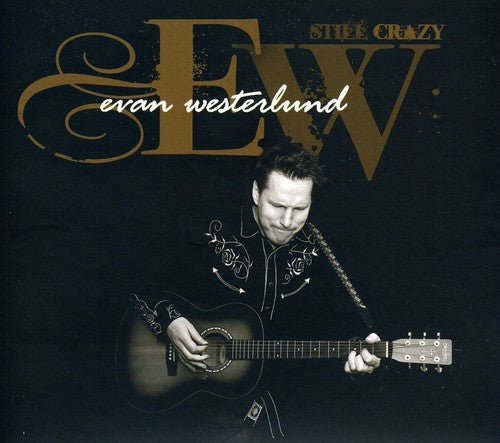 Evan Westerlund- Still Crazy (CD)-BoldPlay