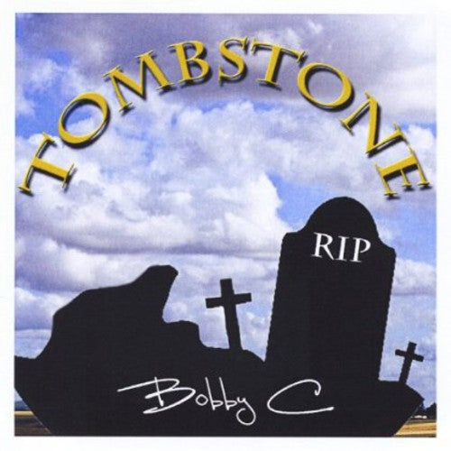 Bobby C- Tombstone (CD)-BoldPlay